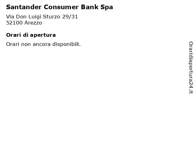 Orari di apertura Santander Consumer Bank Spa Via Don Luigi